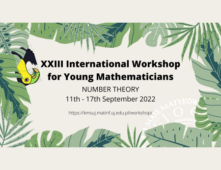 XXIII Międzynarodowe Warsztaty dla Młodych Matematyków "Teoria Liczb"